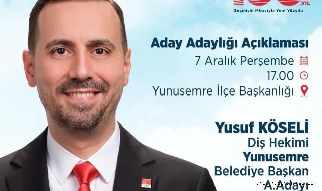 Yusuf Köseli Yunusemre’ye Aday Adayı