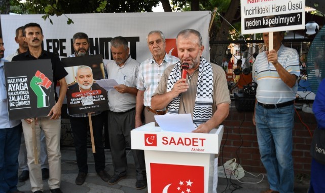 Akhisar Saadet Partisi İsrail’i kınadı.