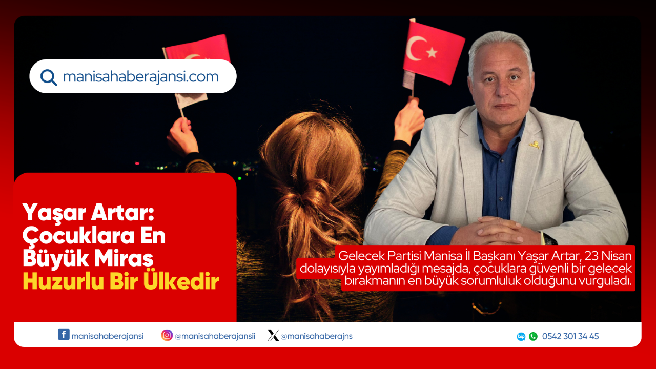 Yaşar Artar: Çocuklara En Büyük Miras Huzurlu Bir Ülkedir