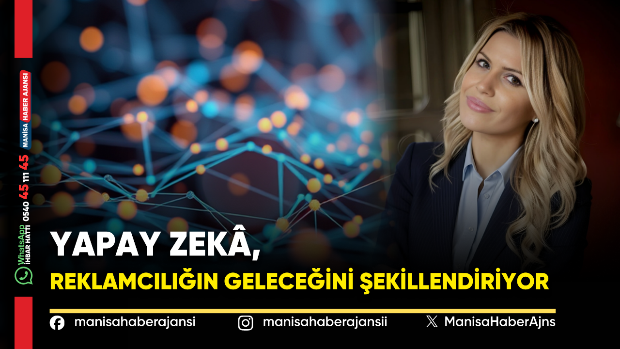 Yapay Zekâ Reklam Dünyasında Yeni Bir Dönem Başlatıyor