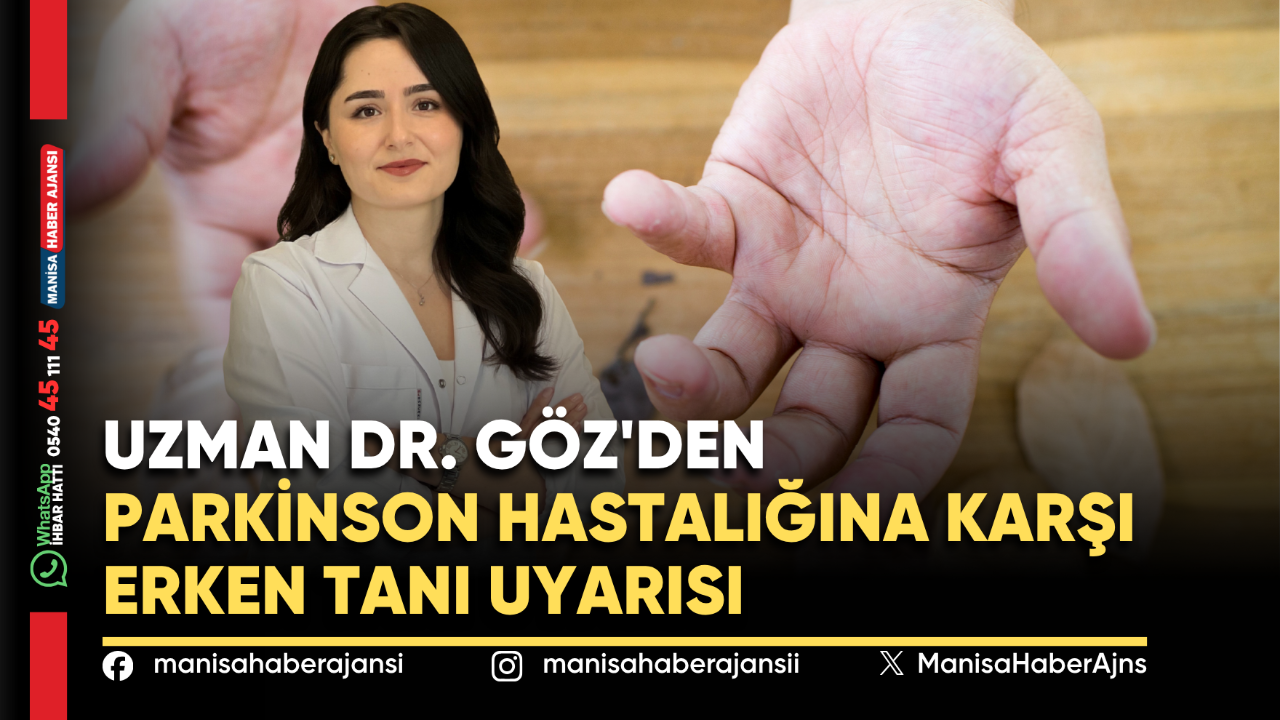 Uzman Dr. Göz'den Parkinson Hastalığına Karşı Erken Tanı Uyarısı