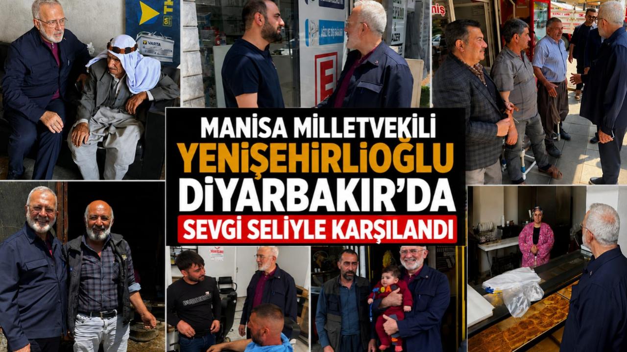 YENİŞEHİRLİOĞLU DİYARBAKIR’DA SEVGİ SELİYLE KARŞILANDI
