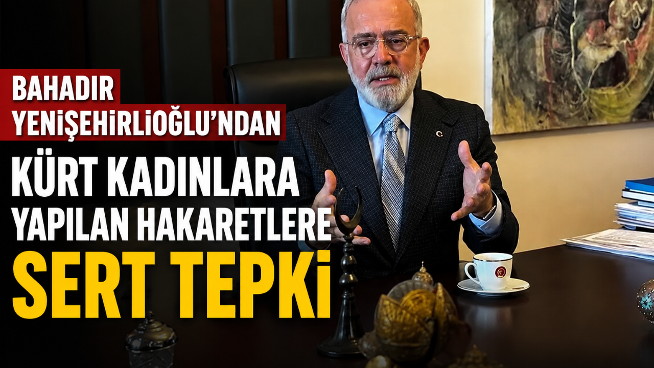 BAHADIR YENİŞEHİRLİOĞLU’NDAN SERT TEPKİ