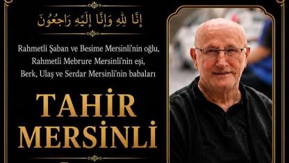 Berk Mersinli'nin Acı Günü: Tahir Mersinli Vefat Etti