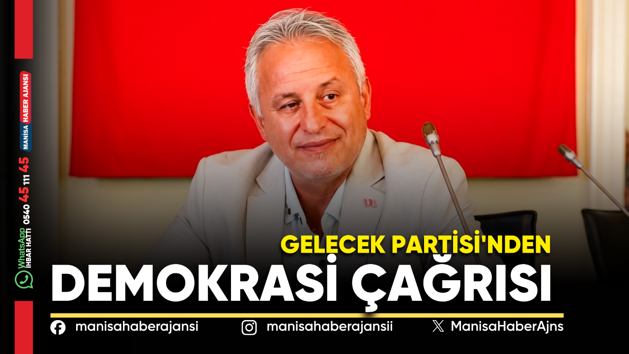 Gelecek Partisi'nden Demokrasi Çağrısı