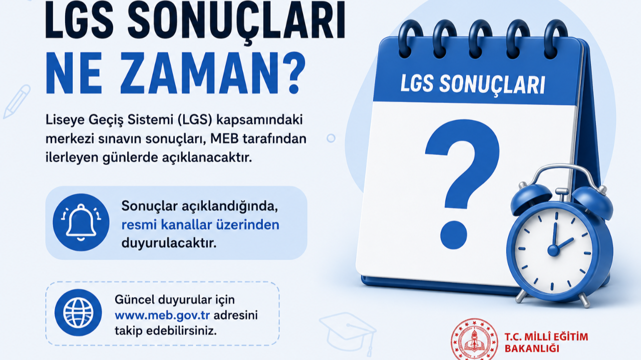 Milyonlarca Öğrenci Kilitlendi: 2026 LGS Sonuçları Ne Zaman Açıklanacak?