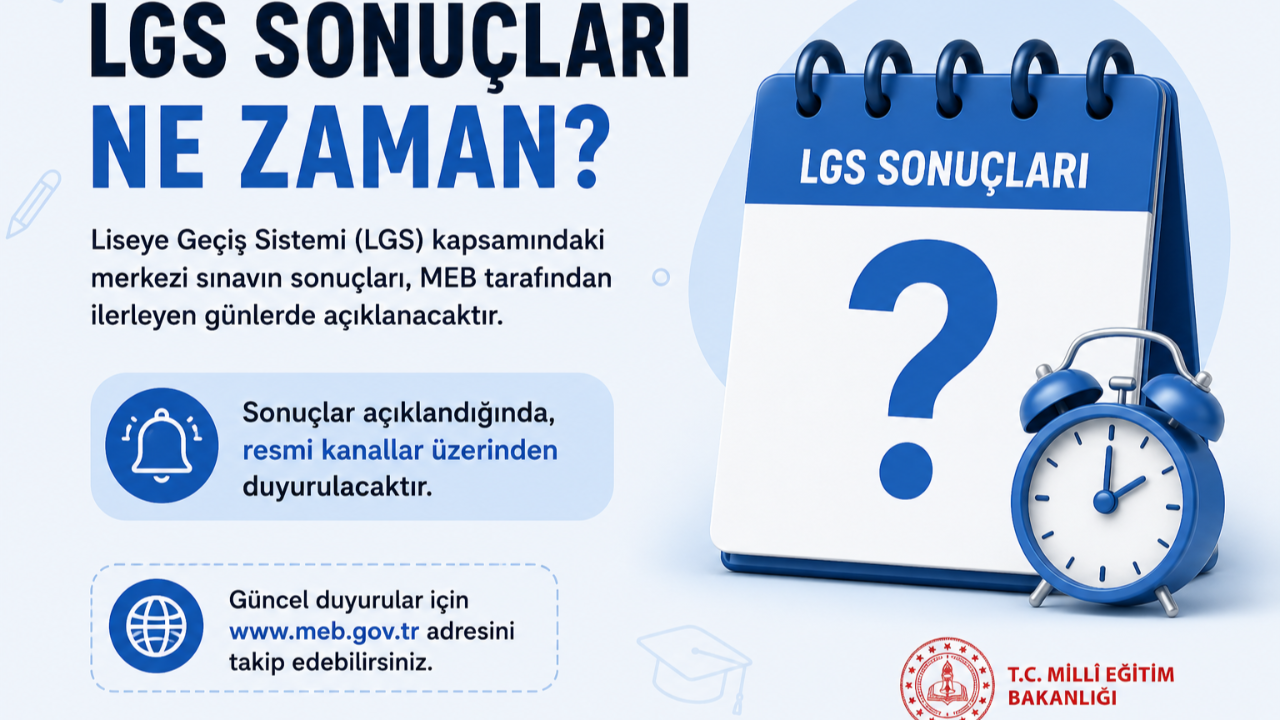Milyonlarca Öğrenci Kilitlendi: 2026 LGS Sonuçları Ne Zaman Açıklanacak?