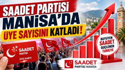 Saadet Partisi Üye Sayısında Büyük Sıçrama Yaptı