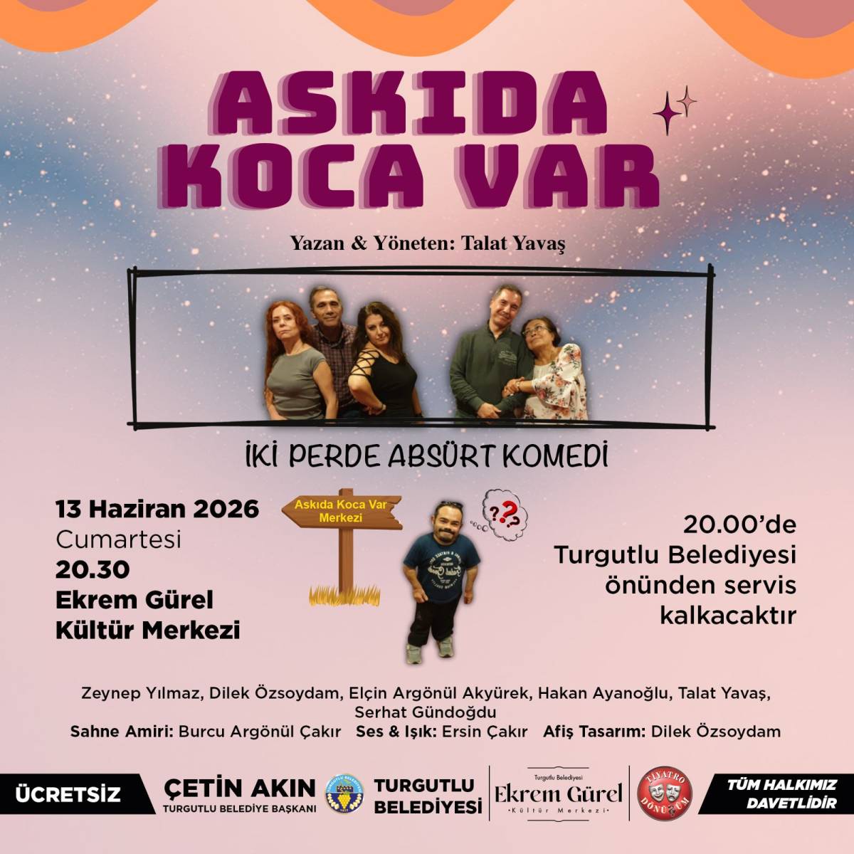 ‘Askıda Koca Var’ Turgutlu’da Seyirciyle Buluşuyor