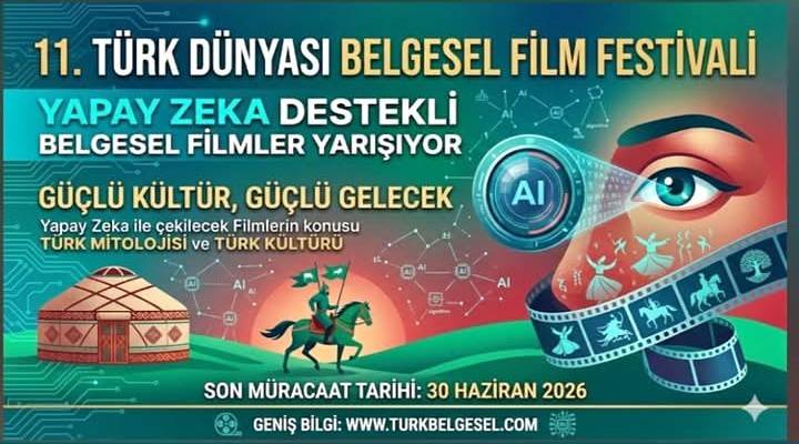 Türk Dünyası Belgesel Film Festivali’nde Bir İlk: Yapay Zekâ Destekli Belgeseller Yarışacak
