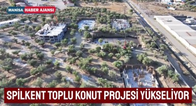 SPİLKENT TOPLU KONUT PROJESİ YÜKSELİYOR